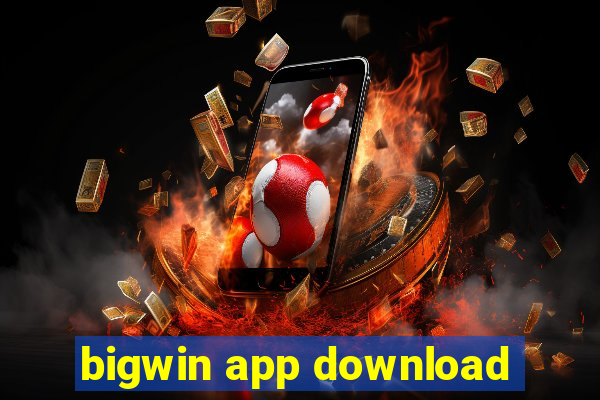 bigwin app download